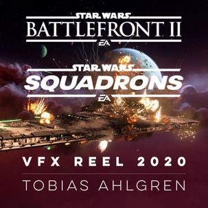 Star Wars Battlefront II and Squadrons VFX Reel